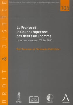 La France et la cour européenne des droits de l'homme - la jurisprudence en 2009 et 2010
