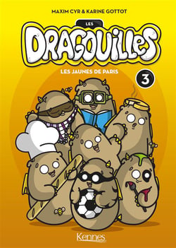 Les Dragouilles Tome 3 : les jaunes de Paris