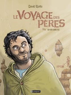 Le voyage des pères Tome 4 : Barabbas