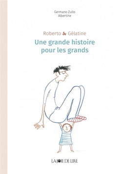 Roberto et Gélatine - une grande histoire pour les grands
