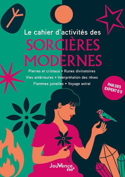 Le cahier d'activités des sorcières modernes : pierres et cristaux,  runes divinatoires, vies antérieures, interprétation des rêves, flammes jumelles, voyage astral
