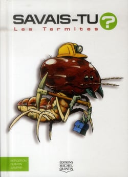 Savais-tu ? Tome 12 : les termites