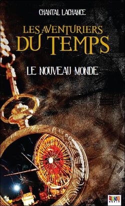 Les aventuriers du temps t.2 : le nouveau monde
