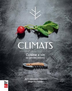 Climats : cuisine + vin au gré des saisons