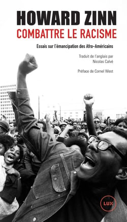 Combattre le racisme : essais sur l'emancipation des afro-américains