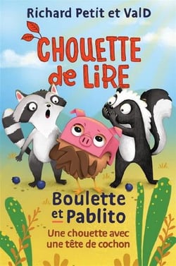 Boulette et Pablito : Une chouette avec une tête de cochon