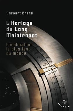 L'horloge du long maintenant - l'ordinateur le plus lent du monde