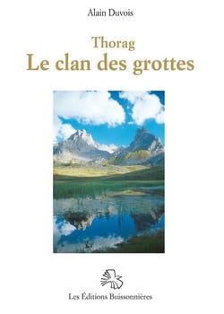 Thorag Tome 2 : Thorag et le clan des grottes