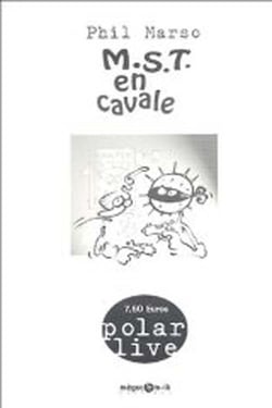 Mst en cavale (2e édition)