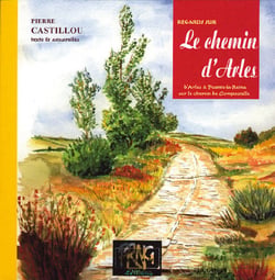 Regards sur le chemin d'Arles