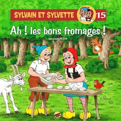 Sylvain et Sylvette Tome 15 : ah ! les bons fromages !