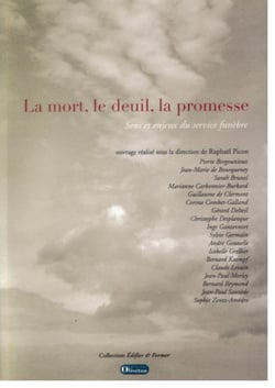 La mort, le deuil, la promesse. Sens et enjeux du service funèbre