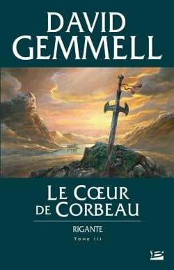 Rigante Tome 3 : le coeur de corbeau