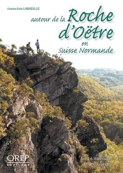 Autour de la roche d'Oëtre en Suisse normande