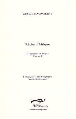 Récits d'Afrique, Maupassant en Afrique Tome 2