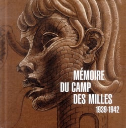 Mémoire du camp des milles - 1939-1942