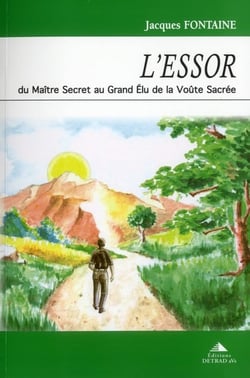 L'essor - du maître secret au grand élu de la voûte sacrée