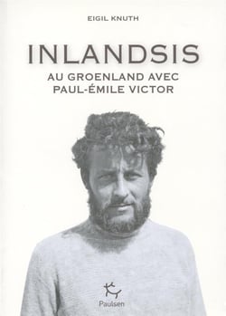 Inlandsis - au Groenland avec Paul-Emile Victor