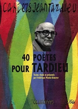 Cahiers Jean Tardieu Tome 1 - 40 poètes pour Tardieu