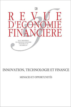 Revue d'économie financière n.120 : innovation, technologie et finance