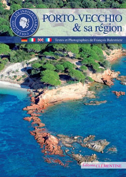 Guide Porto-Vecchio, Solenzara et l'Alta Rocca