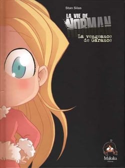La vie de Norman Tome 3 : la vengeance de Garance