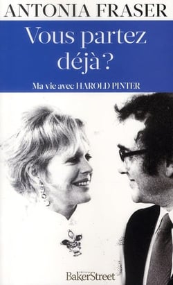Vous partez déjà ? ma vie avec harold pinter