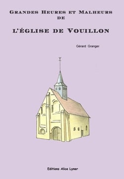Grandes heures et malheurs de l'église de vouillon