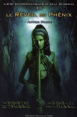 Les chroniques du Girku, Tome 3 - le réveil du phénix