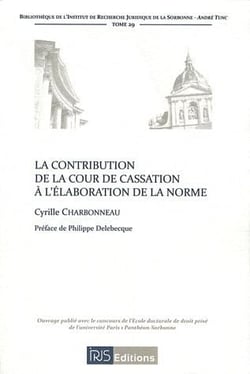 La contribution de la cour de cassation à l'élaboration de la norme