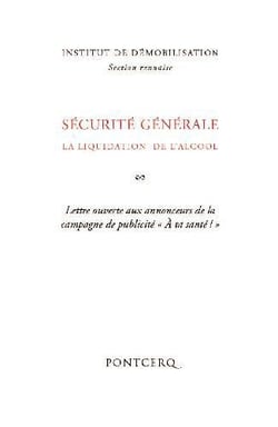 Sécurité générale - la liquidation de l'alcool - lettre ouverte aux annonceurs de la campagne de publicité « à ta santé ! »