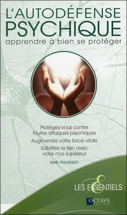 L'autodéfense psychique - apprendre à bien se protéger