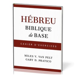 Hébreu biblique de base : Cahier d'exercices