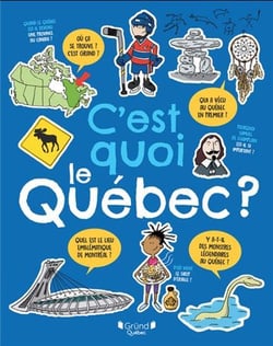 C'est quoi le quebec ? (grand format)
