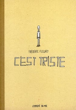 C'est triste Tome 1
