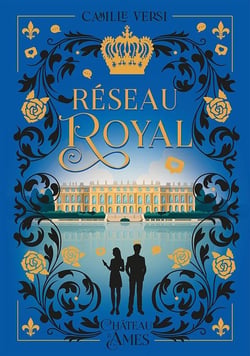 Réseau Royal tome 1