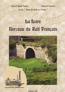 La loire, berceau du rail français
