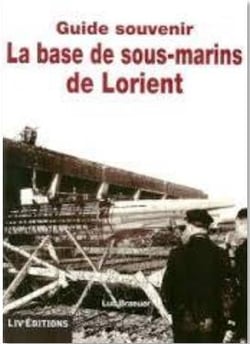 La base de sous-marins de Lorient