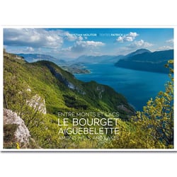 Entre monts et lacs, le Bourget Aiguebelette, among hills and lakes