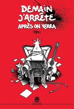 Demain j'arrête, après on verra