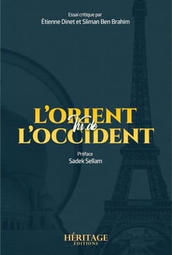 L'Orient vu de l'occident : essai critique par Etienne Dinet et Sliman Ben Brahim