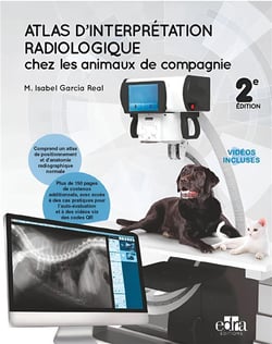 Atlas d'interprétation radiologique chez les animaux de compagnie