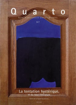 Revue Quarto n.97 : la tentation hystérique