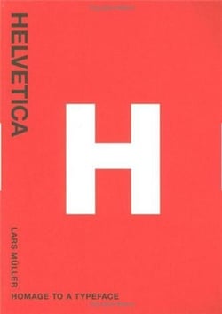 Helvetica homage to a typeface (paperback)