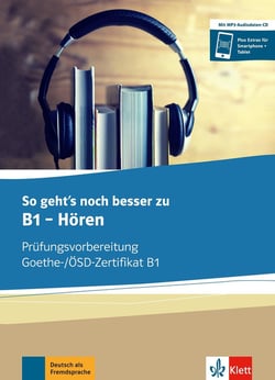 So geht's zu B1 - Horen - Préparation à l' examen Goethe-/ÖSD-Zertifikat