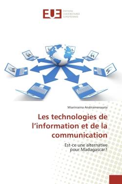 Les technologies de l'information et de la communication : Est-ce une alternative pour Madagascar?
