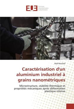 Caracterisation d'un aluminium industriel a grains nanometriques