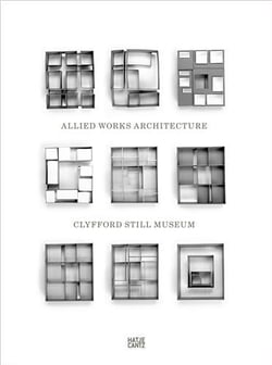 Clyfford still museum: allied works architecture