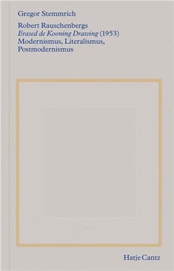 Robert Rauschenbergs erased de kooning drawing (1953) : modernismus/literalismus/postmodernismus