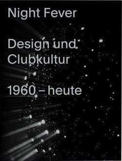 Night fever  design und kultur